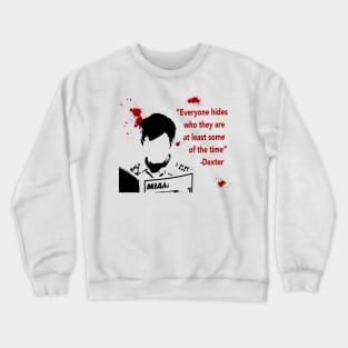 Everyone Hides Crewneck Sweatshirt